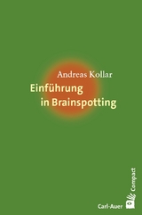 Einführung in Brainspotting - Andreas Kollar