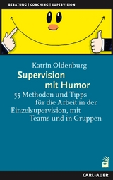 Supervision mit Humor - Katrin Oldenburg