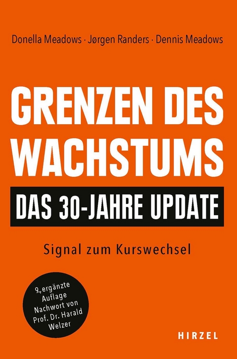 Grenzen des Wachstums - das 30-Jahre-Update - Jorgen Randers, Dennis Meadows