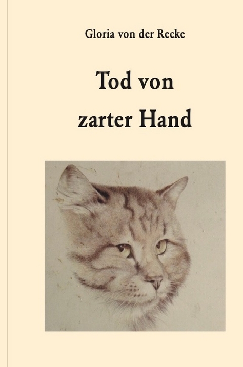 Tod von zarter Hand - Gloria von der Recke