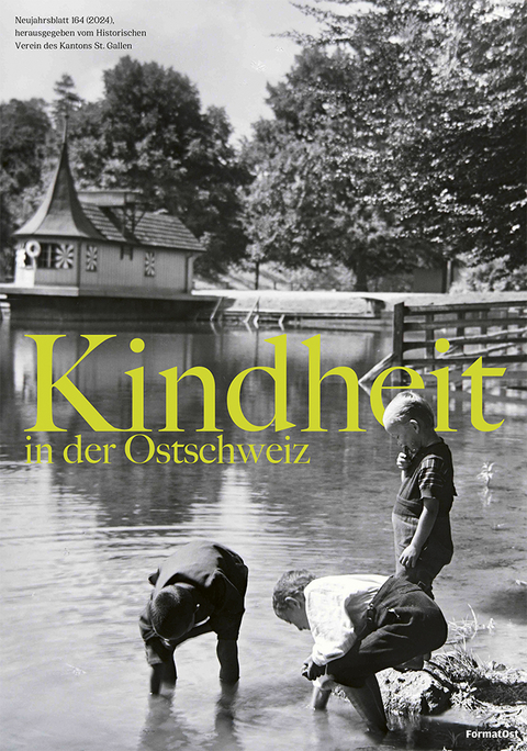 Kindheit in der Ostschweiz - 