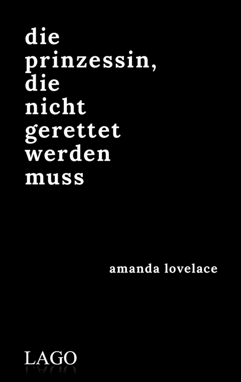 die prinzessin, die nicht gerettet werden muss - Amanda Lovelace