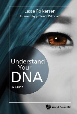 Understand Your Dna: A Guide - Lasse Folkersen