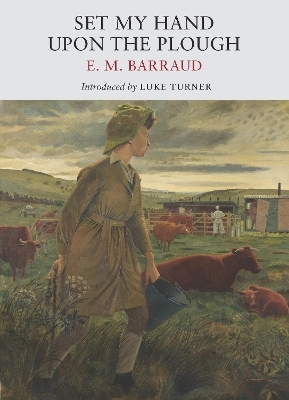 Set My Hand Upon The Plough - E. M. Barraud