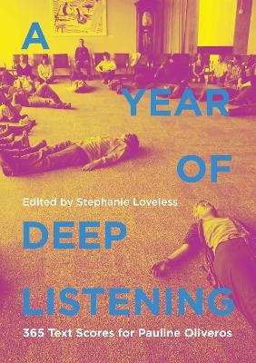 A Year of Deep Listening - Stephanie Loveless