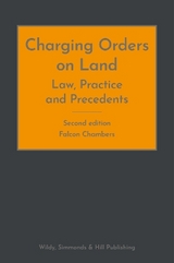 Charging Orders on Land: Law, Practice and Precedents - Falcon Chambers