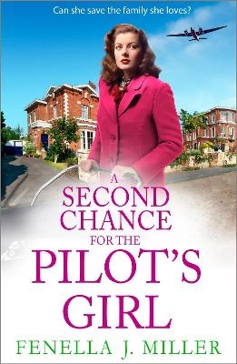 A Second Chance for the Pilot's Girl -  Fenella J Miller