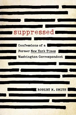 Suppressed - Robert M. Smith