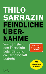 Feindliche Übernahme - Thilo Sarrazin