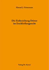 Die Einbeziehung Dritter im Erschließungsrecht - Manuel J. Heinemann