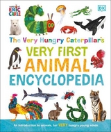 The Very Hungry Caterpillar's Very First Animal Encyclopedia - Dk