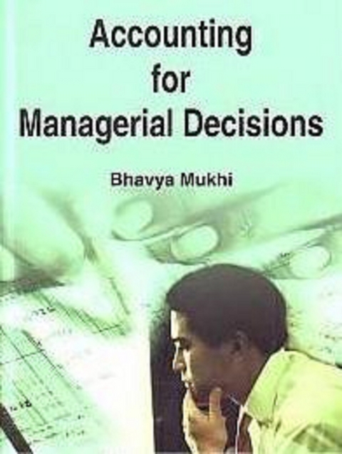 Accounting for Managerial Decisions -  Bhavya Mukhi