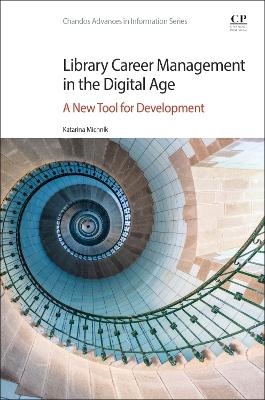 Library Career Management in the Digital Age - Katarina Michnik