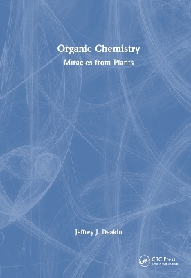 Organic Chemistry - Jeffrey John Deakin