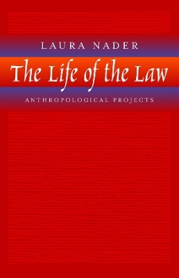 The Life of the Law - Laura Nader