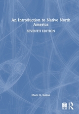 An Introduction to Native North America - Sutton, Mark Q.