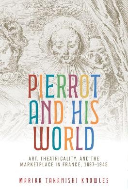 Pierrot and His World - Marika Takanishi Knowles