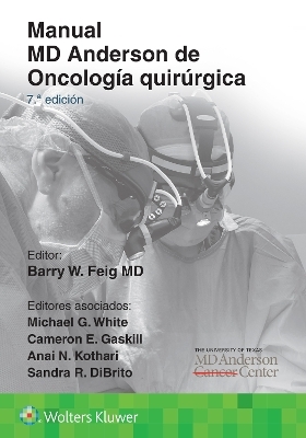 Manual MD Anderson de Oncología quirúrgica - Barry W. Feig