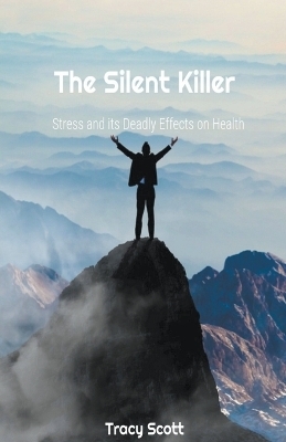 The Silent Killer - Tracy Scott