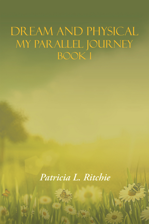 Dream and Physical - Patricia L. Ritchie