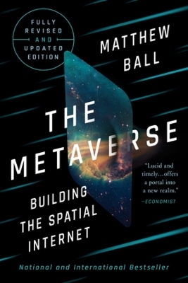 The Metaverse - Matthew Ball