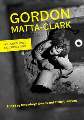 Gordon Matta-Clark - Gordon Matta-Clark