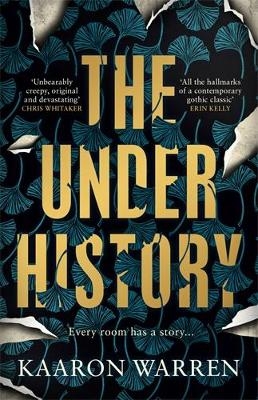 The Underhistory - Kaaron Warren