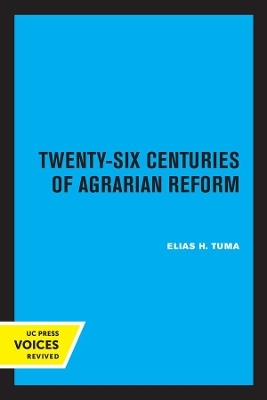 Twenty-Six Centuries of Agrarian Reform - Elias H. Tuma