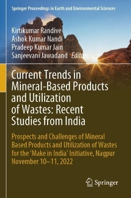 Current Trends in Mineral Based Products and Utilization of Wastes: Recent Studies from India - 