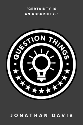 Question Things - Jonathan Davis