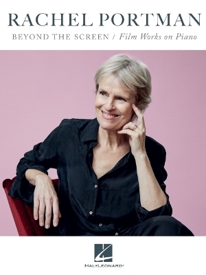 Rachel Portman - Beyond the Screen / Film Works on Piano - 