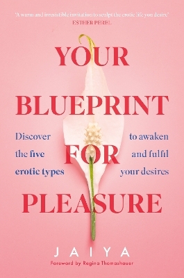 Your Blueprint for Pleasure -  Jaiya