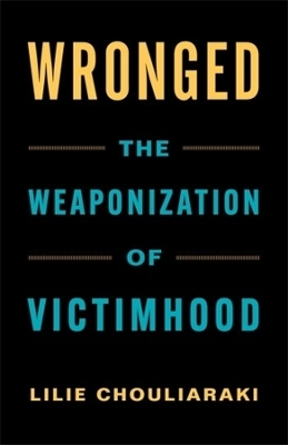 Wronged - Lilie Chouliaraki