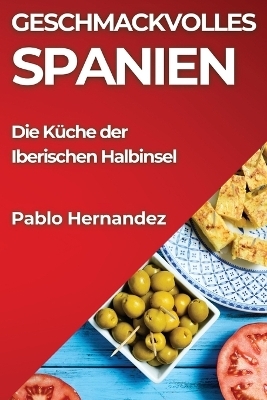 Geschmackvolles Spanien - Pablo Hernandez