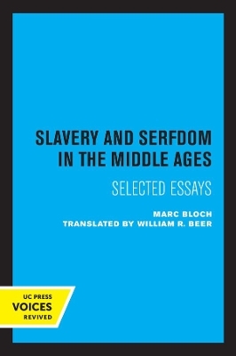 Slavery and Serfdom in the Middle Ages - Marc Bloch