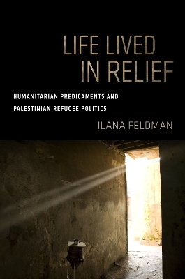 Life Lived in Relief - Ilana Feldman