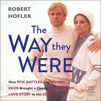 The Way They Were - Robert Hofler