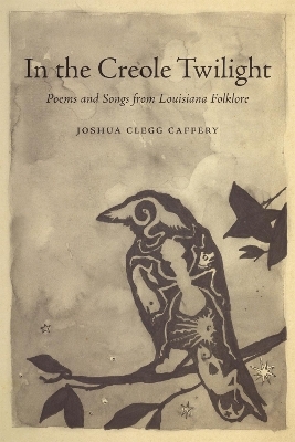 In the Creole Twilight - Joshua Clegg Caffery