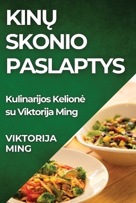 Kinų Skonio Paslaptys - Viktorija Ming