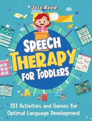 Speech Therapy for Toddlers - Joss Reed