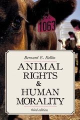 Animal Rights & Human Morality - Rollin, Bernard E.