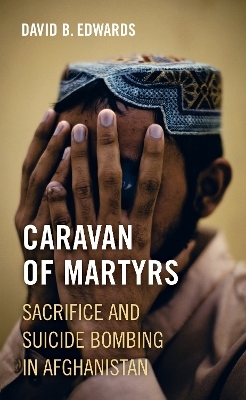 Caravan of Martyrs - David B. Edwards