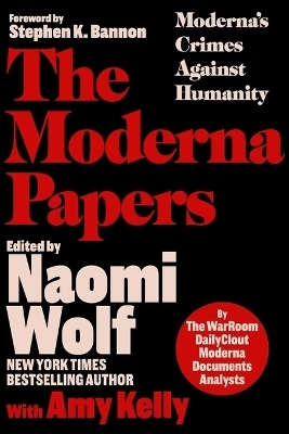 The Moderna Papers -  The WarRoom/DailyClout Pfizer Documents Analysts