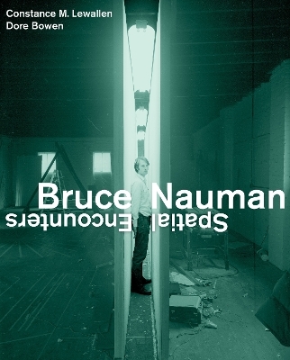 Bruce Nauman - Constance M. Lewallen, Dore Bowen