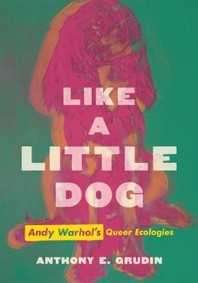 Like a Little Dog - Anthony E. Grudin