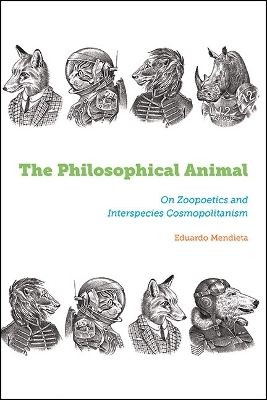 The Philosophical Animal - Eduardo Mendieta