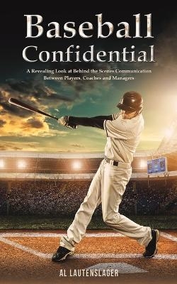 Baseball Confidential - Al Lautenslager