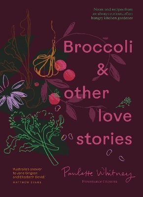 Broccoli & Other Love Stories - Paulette Whitney