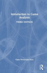 Introduction to Game Analysis - Fernández-Vara, Clara