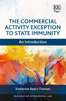 The Commercial Activity Exception to State Immunity - Katherine Reece Thomas